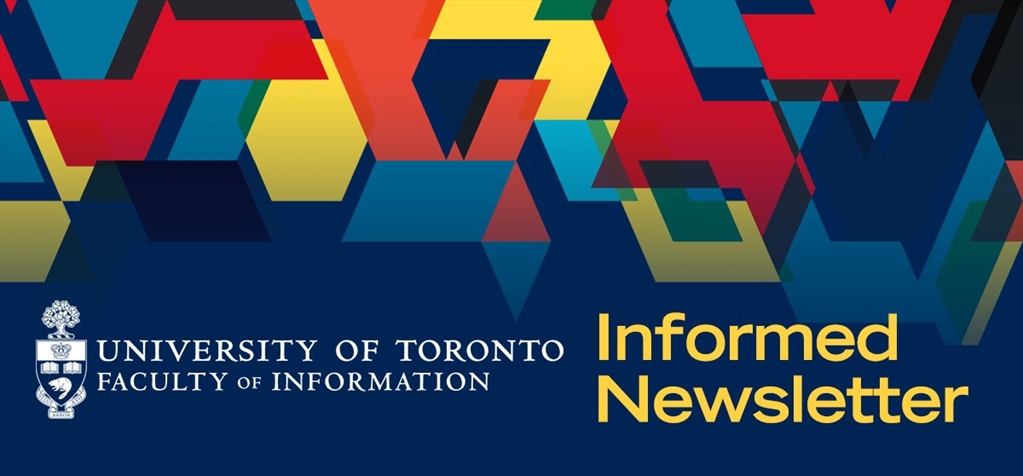 Faculty of Information Informed Newsletter